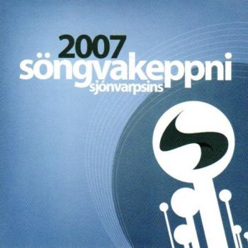 Söngvakeppni 2007 - CD Eurovision Song Contest Vorentscheid Island 2007